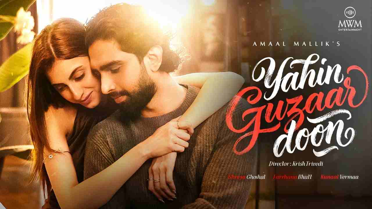 Yahin Guzaar Doon Lyrics English Translation - Amaal Mallik