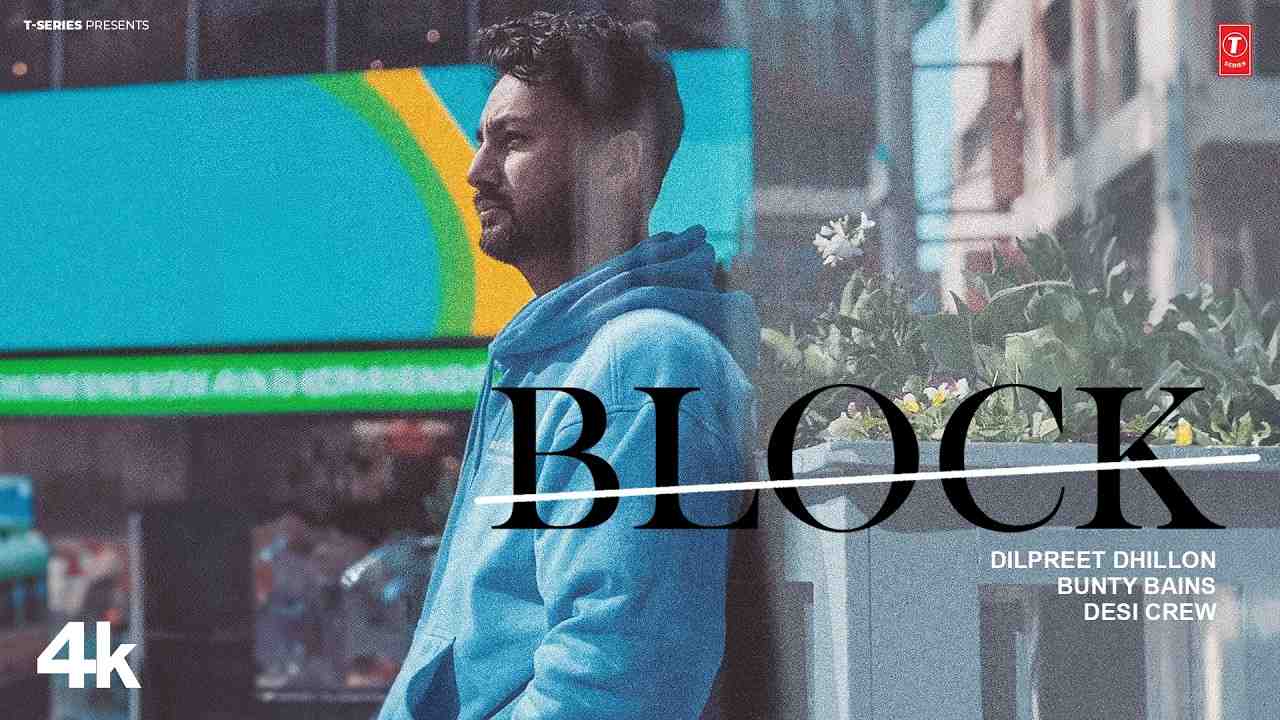 Block Lyrics English Translation - Dilpreet Dhillon
