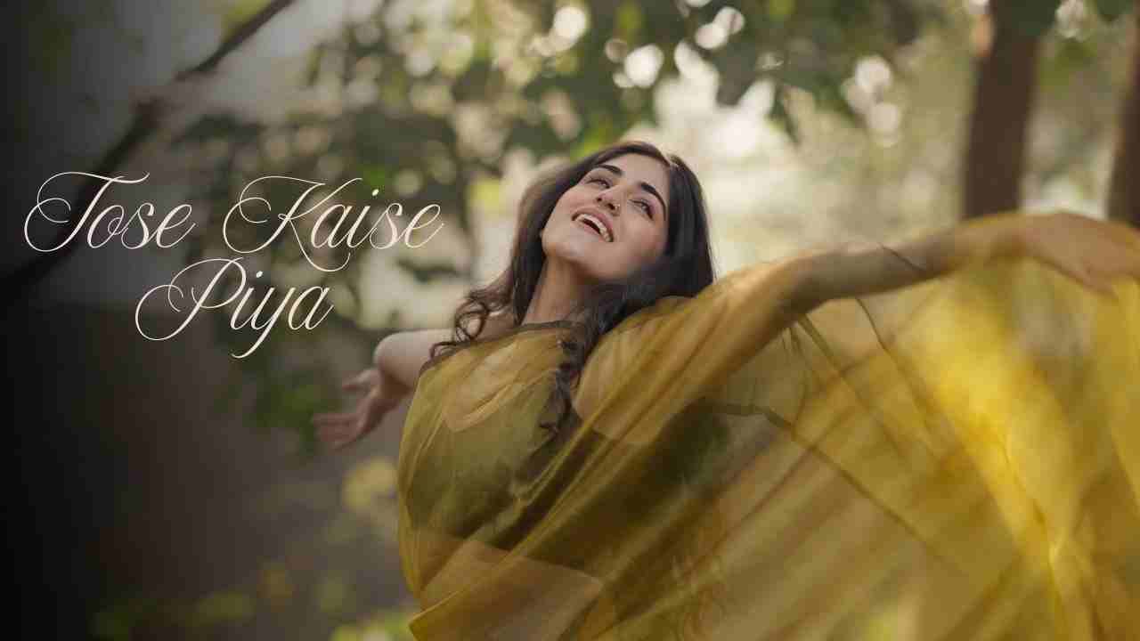Tose Kaise Piya Lyrics English Translation - Nanaki Singh
