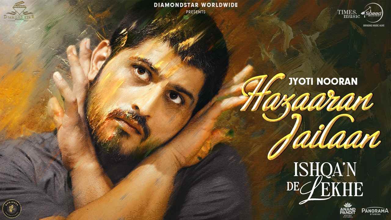 Hazaaran Jailaan Lyrics English Translation - Jyoti Nooran