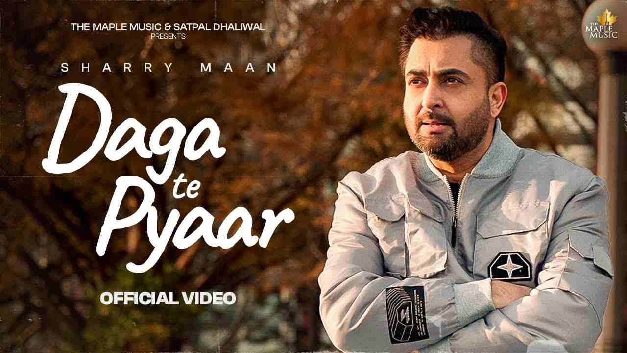 Daga Te Pyaar Lyrics English Translation - Sharry Maan