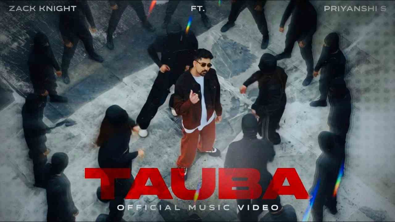 Tauba Lyrics English Translation - Zack Knight