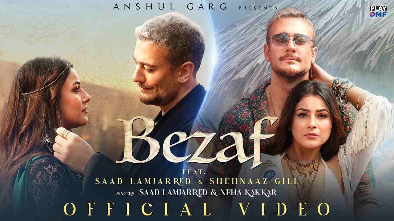 Bezaf Lyrics English Translation - Saad Lamjared, Neha Kakkar